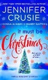 Donna Alward, Mandy Baxter, Jennifer Crusie, Jennifer/ Alward Crusie - It Must Be Christmas