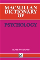 N. S. Sutherland, Stuar Sutherland, Stuart Sutherland - Macmillan Dictionary of Psychology