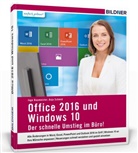 Ing Baumeister, Inge Baumeister, Anj Schmid, Anja Schmid - Office 2013 und Window 10 - Der schnelle Umstieg im Büro