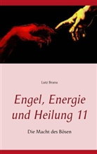 Lutz Brana - Engel, Energie und Heilung 11
