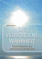 Horst Leuwer - Die verborgene Wahrheit