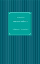 David Jordan - andernorts anderswo