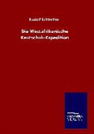 Rudolf Schlechter - Die Westafrikanische Kautschuk-Expedition