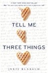 Julie Buxbaum - Tell Me Three Things