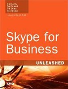 Alex Lewis, Rui Maximo, Rui Young Maximo, Pat Richard, Paul Richard, John Sharp... - Skype for Business Unleashed