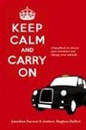 Jonathan Forrest, Andrew Hughes-Hallett - Keep Calm and Carry on - A Handbook to Choose Your Emotions and Change Your Attitude