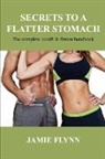 Jamie Flynn - Secrets to a Flatter Stomach