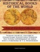 Harriet Martineau - Suggestions Towards the Future Government of India