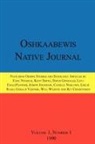 David Gonzales, Earl (Otchingwanigan) Nyholm, Anton Treuer - Oshkaabewis Native Journal (Vol. 1, No. 1)