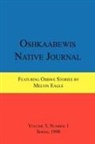 Melvin Eagle, Anton Treuer - Oshkaabewis Native Journal (Vol. 5, No. 1)