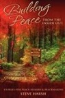 Steven Harsh - Building Peace from the Inside Out