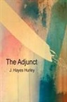J. Hayes Hurley - The Adjunct
