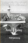 Peter Bailey - 'Fortune's Bastard'