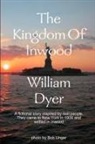 William Dyer - The Kingdom of Inwood