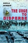 Sheila Newman - The Urge to Disperse