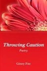 Ginny Fite - Throwing Caution