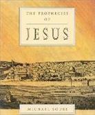 Michael Sours, Michael W. Sours, Sours Michael W. - The Prophecies of Jesus