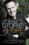 Dan Wilt - Thirty Stories of Hope