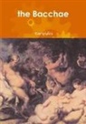 Euripides - The Bacchae