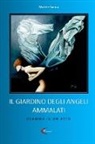 Michele Sarrica - Il Giardino Degli Angeli Ammalati