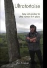 Chris Foreman - Ultratortoise - Sofa Jockey to Ultra Runner