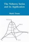 Mark Dunn - The Volterra Series and Its Application