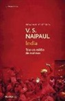 V. S. Naipaul - India : tras un millón de motines
