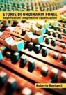 Roberto Bonfanti - Storie Di Ordinaria Fonia