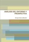 Enrique Ortiz De Mendivil - ANÁLISIS DEL ENTORNO Y PROSPECTIVA