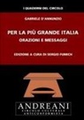 Gabriele D'Annunzio - Per la più grande Italia