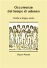 Gianni Paone - Occorrenze del Tempo Di Adesso