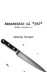 Annarita Coriasco - Assassinio Al "3x2" - Delitti Di Provincia 6