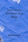 Richard Leach - Love Lines, Birthdays and Blues