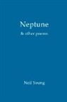 Neil Young - Neptune & Other Poems