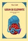 Max Galli - Uova Di Elefante