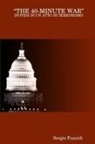 Sergio Fumich - "The 40-Minute War" - Ipotesi Di Un Atto Di Terrorismo