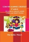Pilar Belles, Pilar Bellés Pitarch - COM FER ALUMNES CREATIUS? (2ª edición)