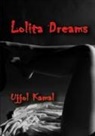 Ujjol Kamal - Lolita Dreams