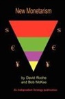 Bob McKee, David Roche - New Monetarism