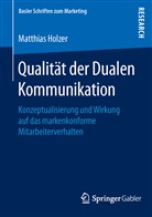 Matthias Holzer - Qualität der Dualen Kommunikation; .