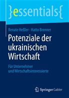 Hatto Brenner, Renat Hessler, Renate Hessler - Potenziale der ukrainischen Wirtschaft