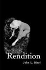 John L. Bisol - Rendition