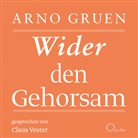 Arno Gruen, Claus Vester - Wider den Gehorsam, 2 Audio-CDs (Audiolibro)