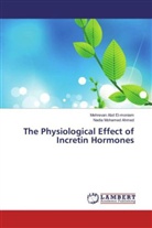 Mehreva Abd El-moniem, Mehrevan Abd El-moniem, Nadia Mohamed Ahmed - The Physiological Effect of Incretin Hormones