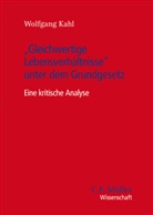 Wolfgang Kahl, Wolfgang (Prof. Dr.) Kahl - "Gleichwertige Lebensverhältnisse" unter dem Grundgesetz