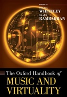 Shara Rambarran, Sheila Whiteley, Sheila (Professor Emeritus Whiteley, Sheila Rambarran Whiteley - Oxford Handbook of Music and Virtuality