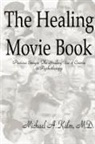 Michael Kalm - The Healing Movie Book (Precious Images