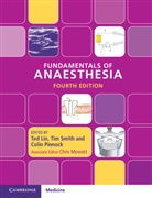 Ted Lin, Ted Smith Lin, Colin Pinnock, Tim Smith, Ted Lin, Lin Ted... - Fundamentals of Anaesthesia