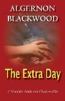 Algernon Blackwood - Extra Day