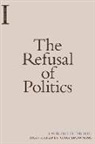 Laurent Dubreuil, Dubreuil Laurent - The Refusal of Politics